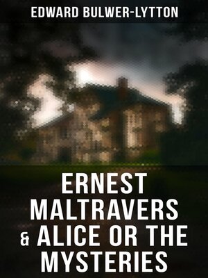 cover image of Ernest Maltravers & Alice or the Mysteries